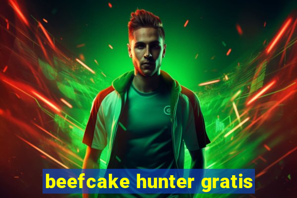 beefcake hunter gratis